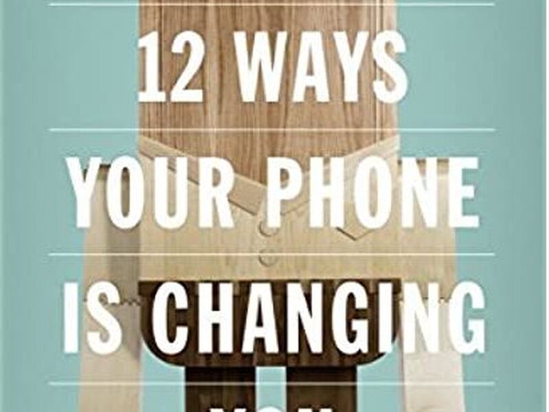 12 Reasons I love Tony Reinke’s 12 Ways Your Phone is Changing You